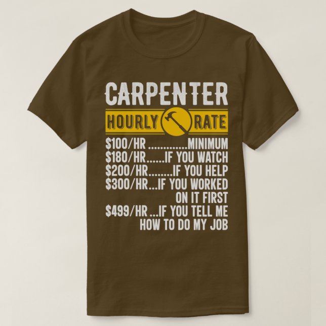 T-shirt Carpenter Taux horaire Funny Carpentry Salaire Gra (Design devant)