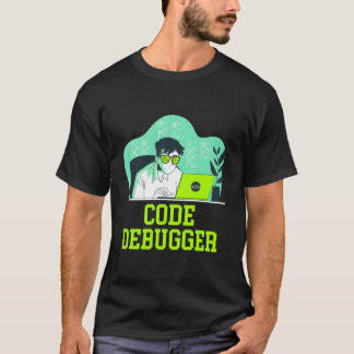 T-shirt Carrière Tech Débogueur de Code Ordinateur Emploi
