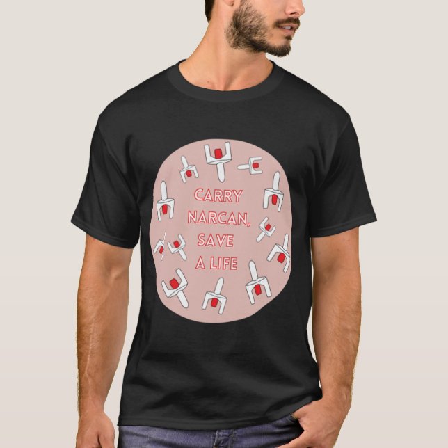 T-shirt Carry Narcan Sauver Une Vie (Devant)