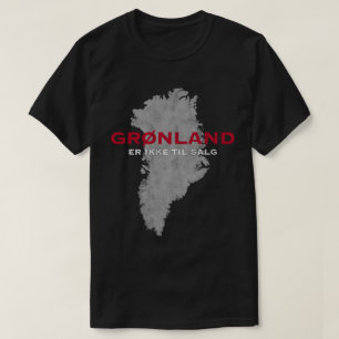 T-shirt Carte Grønland Er Ikke Til Salg
