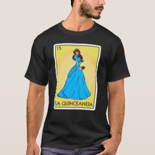 T-shirt Carte La Quinceanera Loterie Mexicaine Quinceanera