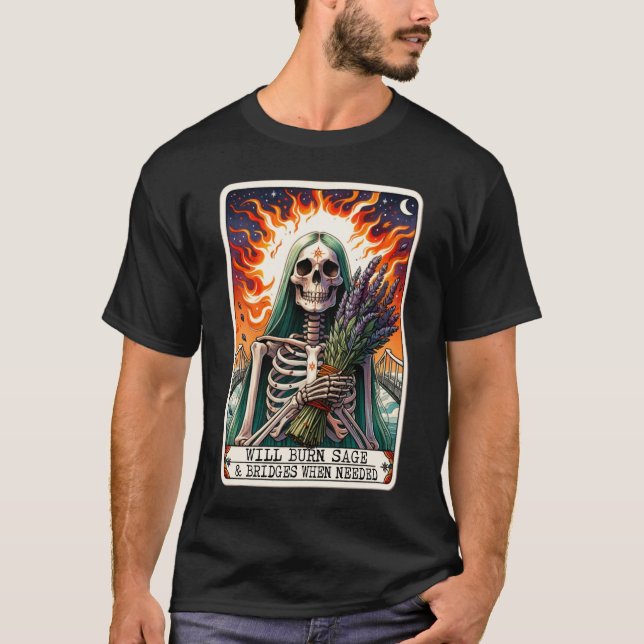 T-shirt Carte Tarot "Va Brûler Sage & Bridges Au Besoin" (Devant)
