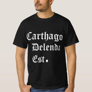 T-shirt Carthago Delenda Est Carthage Must Be Destroyed