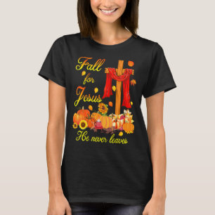 T-shirt Cas For Jesus He Never Leaves Christian Cross Tha