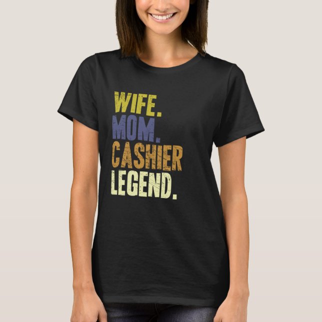 T-shirt Cashier Mother Wife Mom Cashier (Devant)