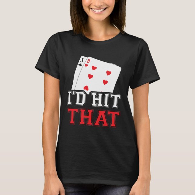 T-shirt casino for men i would hit that gambler (Devant)