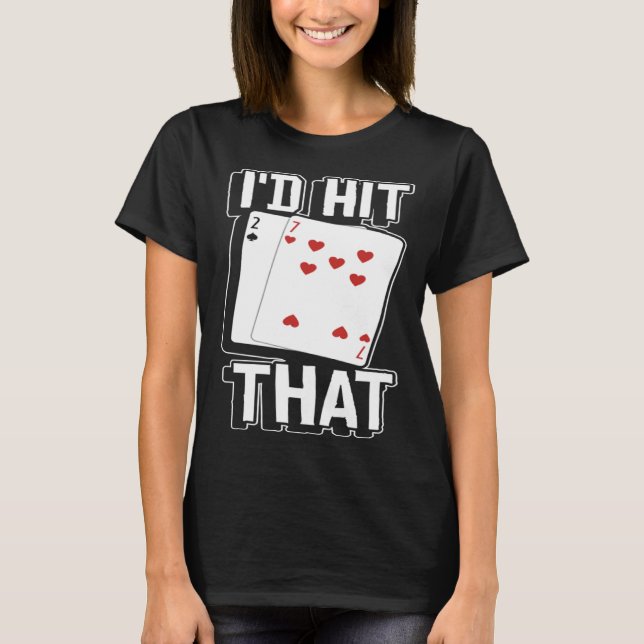 T-shirt casino for men i would hit that gambler  1 (Devant)