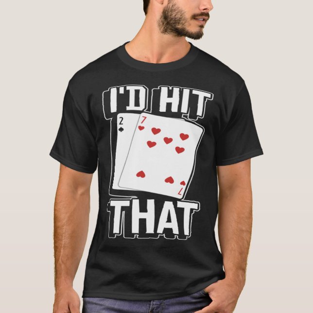 T-shirt casino for men i would hit that gambler  1 (Devant)