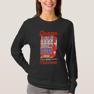 T-shirt Casino Joueur Reine De Jeu De La Machine 1