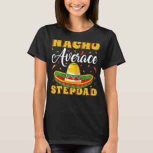 T-shirt Casquette mexicain Sombrero Nacho Moyenne Stepdad