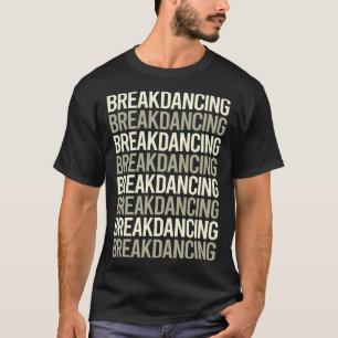 T-shirt Casse Breakdance Breakdancer Danse Break