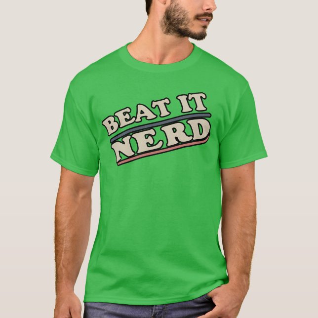 T-shirt Casse-toi nerd amis drôles (Devant)