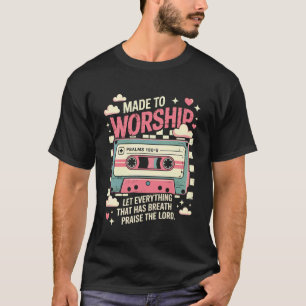 T-shirt Cassette Rétro Fait pour Adorer Psaumes 1506 Chris