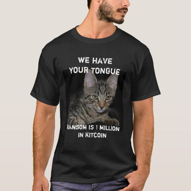 T-shirt Cat a eu votre langue kidnappeurs Cat Criminals Sp (Devant)