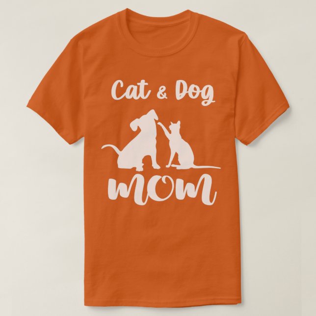 T-shirt Cat and Dog Mom  Pets Animals Lover Puppy for Wome (Design devant)