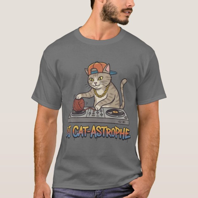 T-shirt Cat-Astrophe Drôle DJ Chat Pun (Devant)