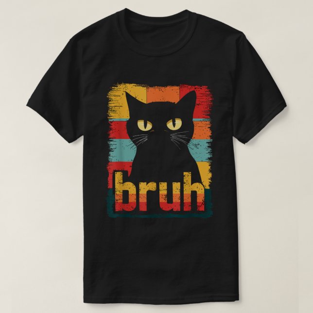 T-shirt Cat Bruh Mème Drôle Chats Kitten Retro (Design devant)