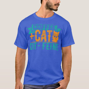 T-shirt Cat + Café CatFeine Funny Kitten Amoureux des chat