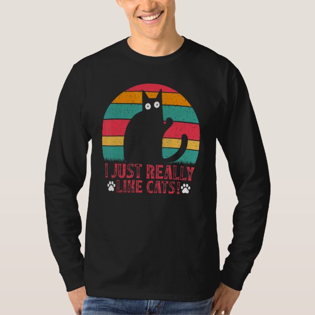 T-shirt Cat  Cat Owner I Just Really Like Cats I  Cats (Devant)