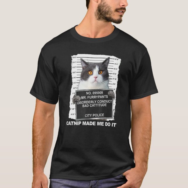 T-shirt Cat Catnip M'A Fait Le Faire (Devant)