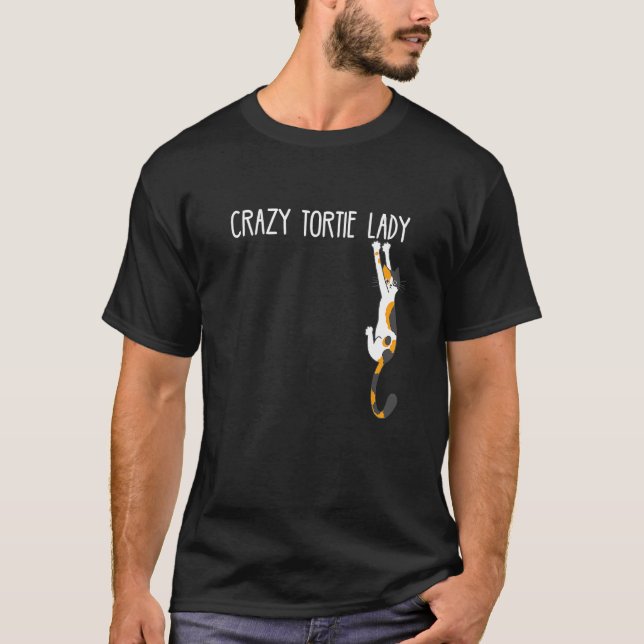T-shirt Cat Crazy Tortie Lady Tortoise Shell Propriétaire  (Devant)