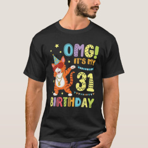 T-shirt Cat Dabbin OMG C'est mon anniversaire de 31 ans Jo