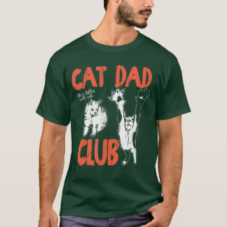 T-shirt Cat Dad Club Life is Better with Cats Cat Dad Funn