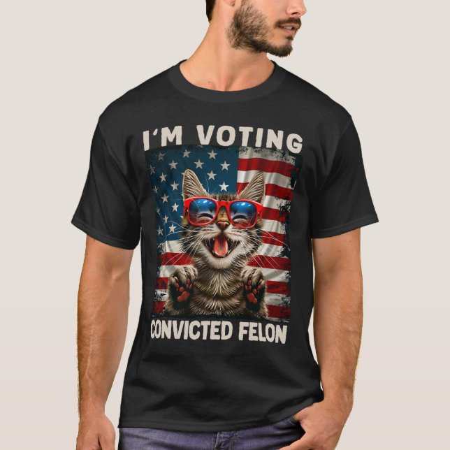 T-shirt Cat I'm Voting Condamné Felon (Devant)