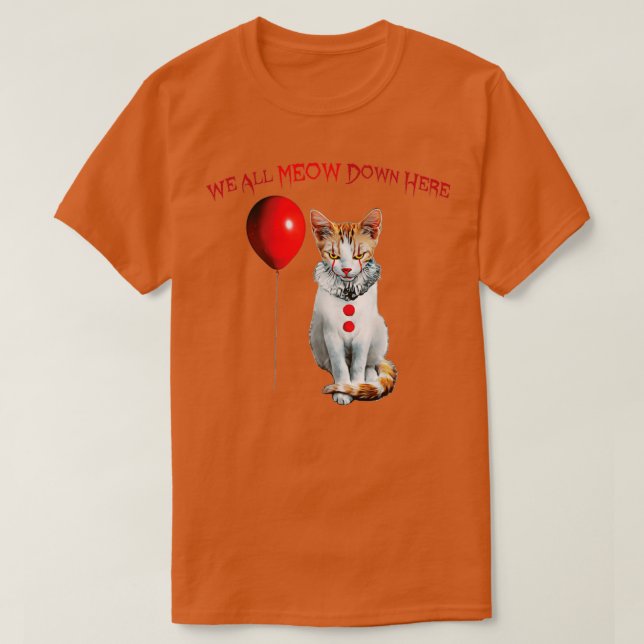 T-shirt Cat Kitten Clown We All Meow Down Here  (Design devant)
