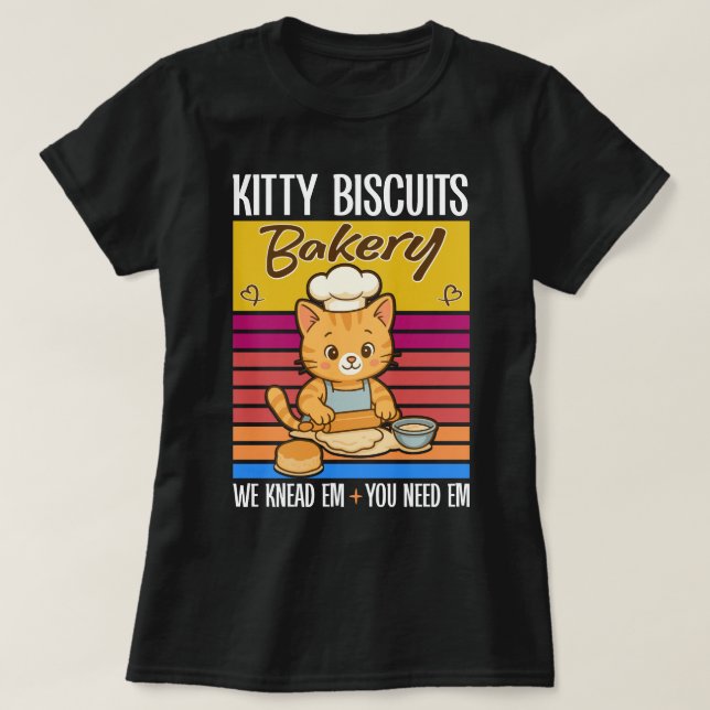 T-shirt Cat Kneading Baker Kitty Biscuits On Knead Em You (Design devant)