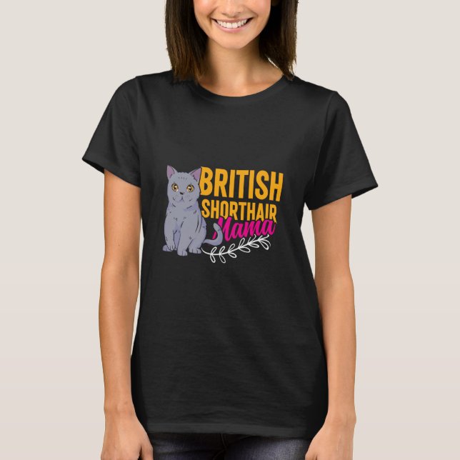 T-shirt Cat Mom British Short Hair Mama Funny British Shor (Devant)