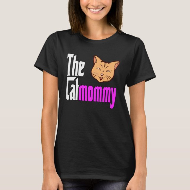 T-shirt Cat Mom The Catmother Crazy Cat Mother Kitty Mommy (Devant)