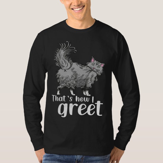 T-shirt Cat  That s how i greet   idea for cat fans (Devant)