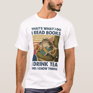 T-shirt Cat That's What I Do I Read Books i drink