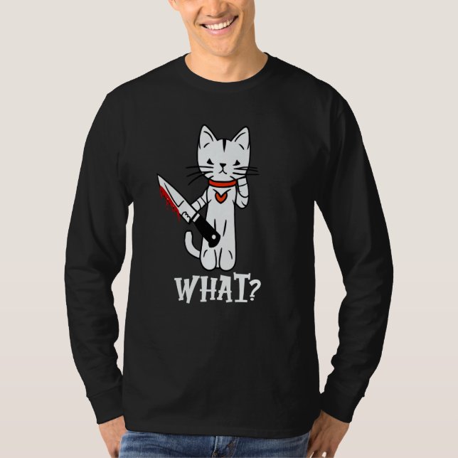 T-shirt Cat What Murderous Cat with Knife cat (Devant)
