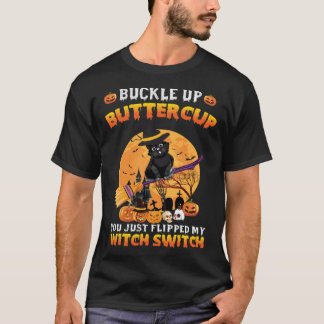 T-shirt Cat You Just Flipped my Witch Switch Mens Womens K