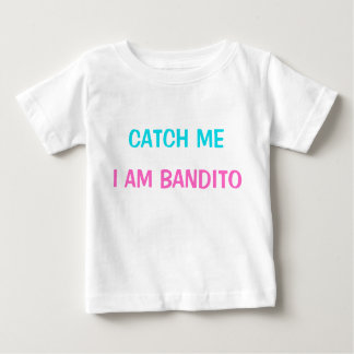 T-Shirt - Catch Me Je suis Bandito