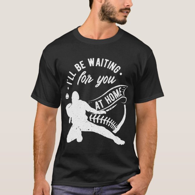 T-shirt Catcher Je t'attendrai pour le baseball de softbal (Devant)