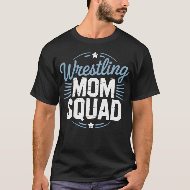 T-shirt Catcheuse de la Squad des Mamans de Catcheurs (Devant)
