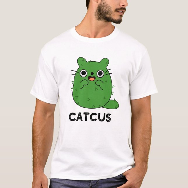 T-shirt Catcus Funny Chat Cactus Pun (Devant)
