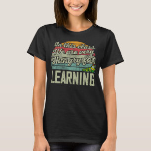 T-shirt Caterpillar Dans Cette Classe Nous Avons Très Faim