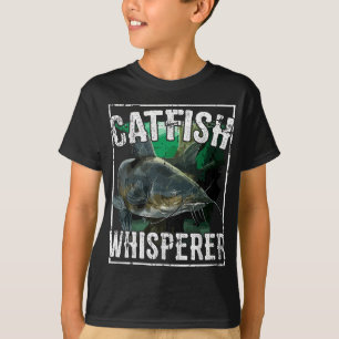 T-shirt Catfish Whisperer Catfish Fishing