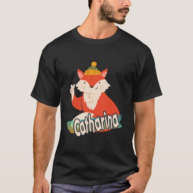 T-shirt Catharina - Adorable Nom De Fille Avec Renard Cool (Devant)