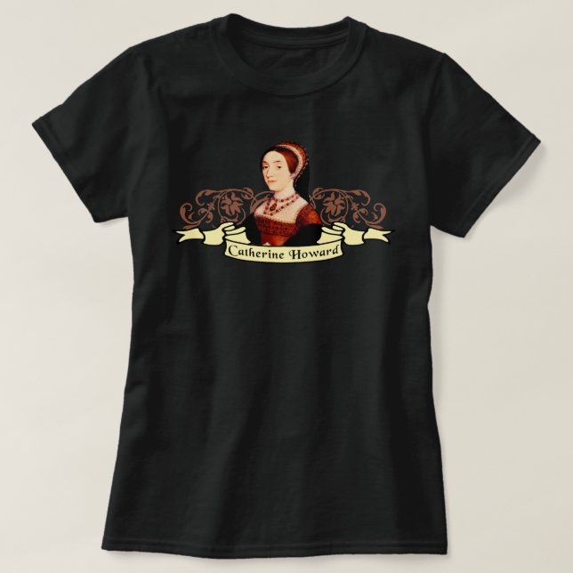 T-shirt Catherine Howard Classic (Design devant)