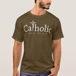 T-shirt Catholique depuis 33 après Jésus Crucifix Eucharis