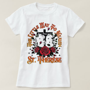 T-shirt Catholique Le Petit Chemin Vers Le Ciel Saint-Thér