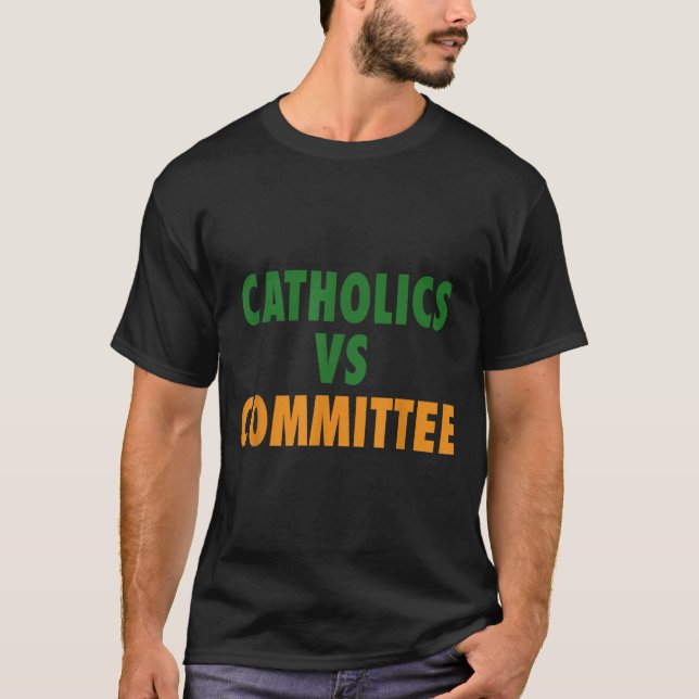 T-shirt Catholiques contre comités  (Devant)
