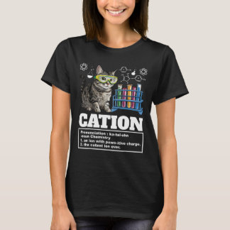 T-shirt Cation Chimie Humour Sciences Enseignant Cat Pun C