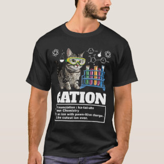 T-shirt Cation Chimie Humour Sciences Enseignant Cat Pun C