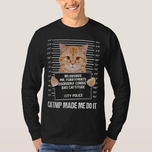 T-shirt Catnip m'a fait le faire (Devant)